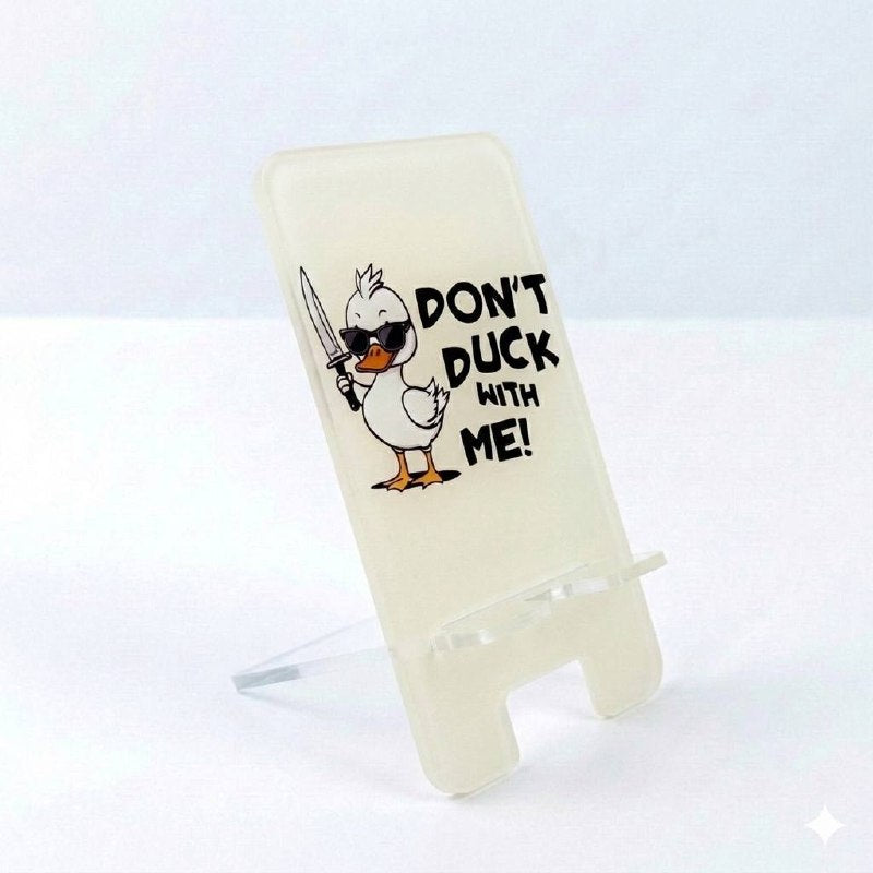 Don't duck with me Mobile Holder