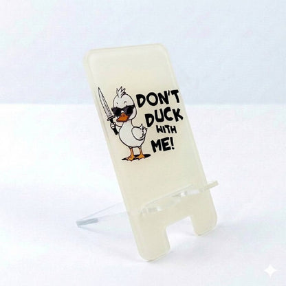 Don't duck with me Mobile Holder