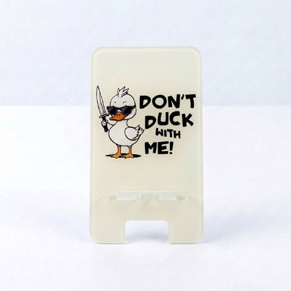 Don't duck with me Mobile Holder